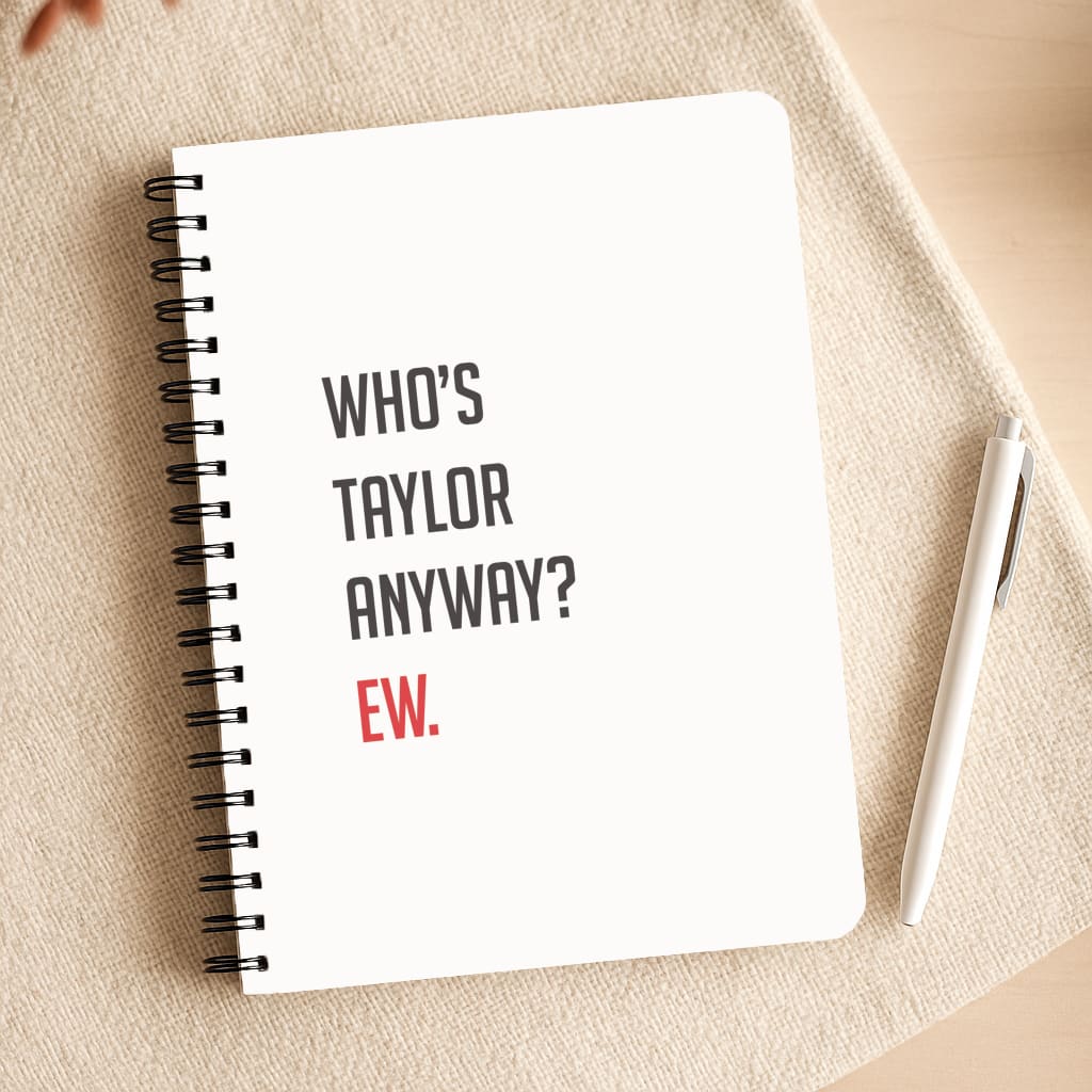 Who's Taylor Anyways? Notepad