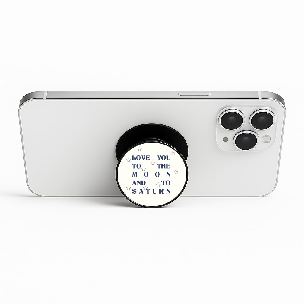 Love You To The Moon And To Saturn - Taylor Phone Stand