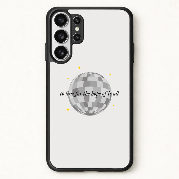 To Live For The Hope Of It All - Taylor Phone Case for Galaxy S26 Ultra