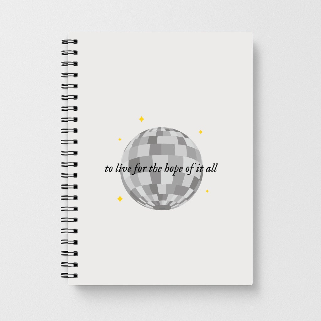 To Live For The Hope Of It All - Taylor Notebook