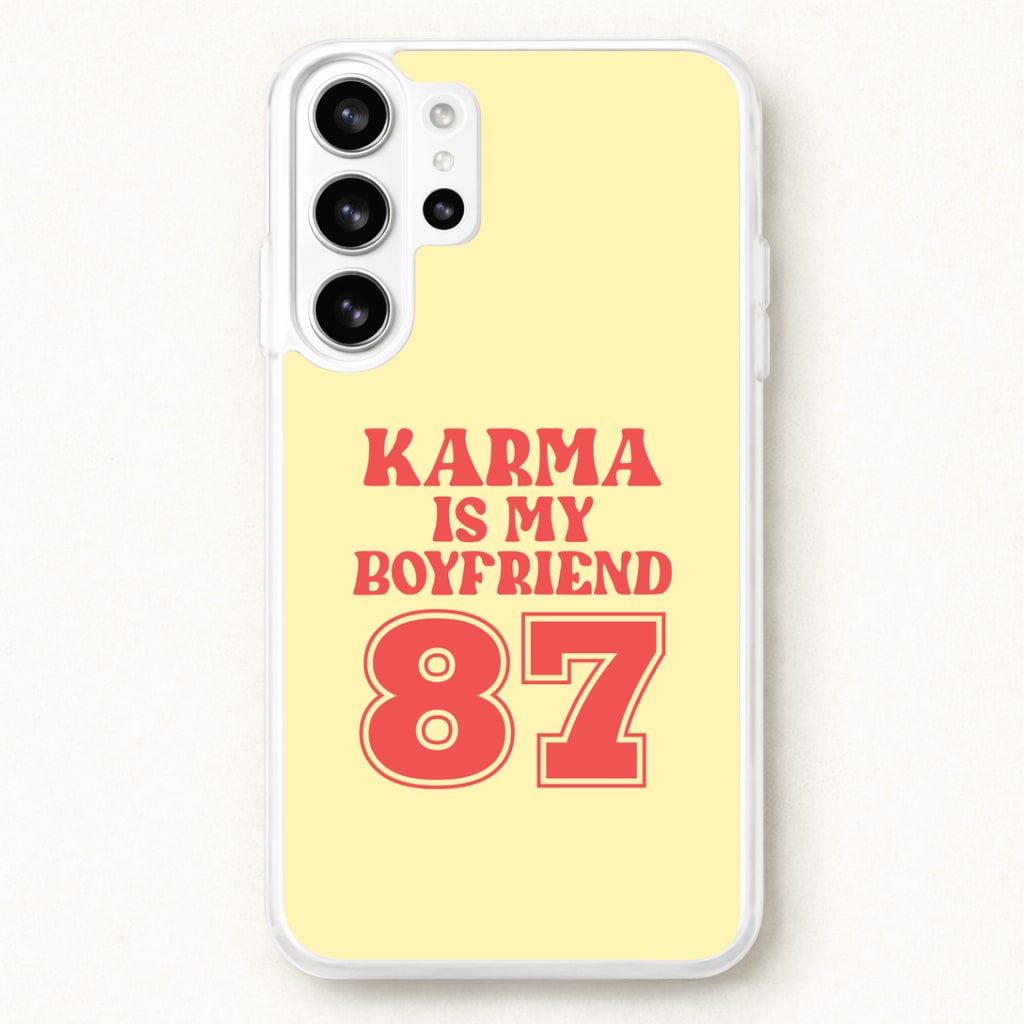 Karma Is My Boyfriend Phone Case for Galaxy S26 Ultra