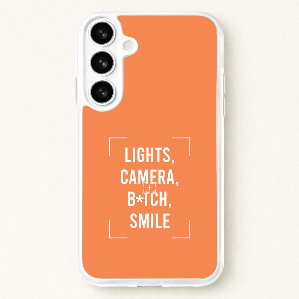 Lights, Camera, B*tch, Smile Phone Case for Galaxy S26 Plus