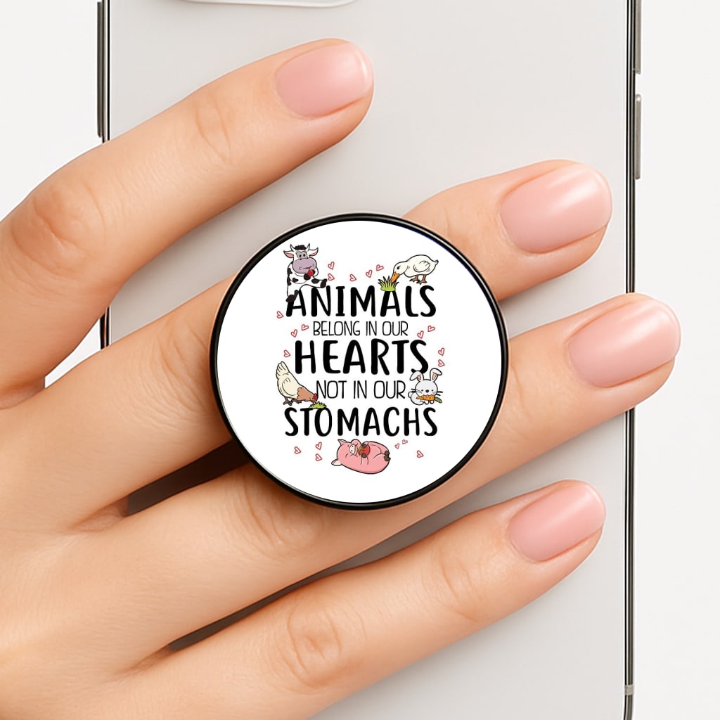 Animals Belong In Our Hearts - Vegan Phone Grip