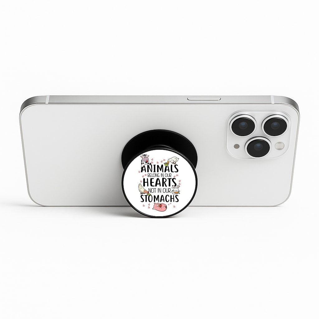 Animals Belong In Our Hearts - Vegan Phone Stand