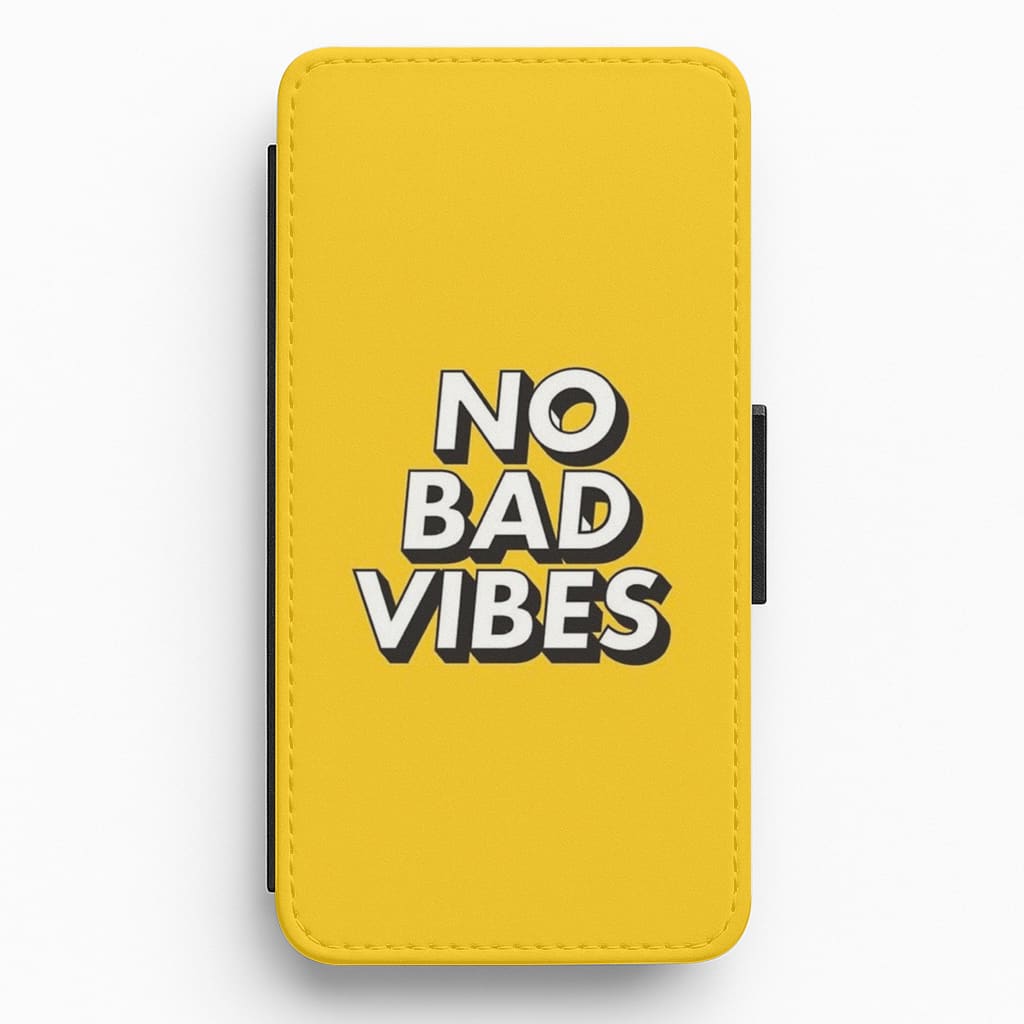No Bad Vibes Flip / Wallet Phone Case