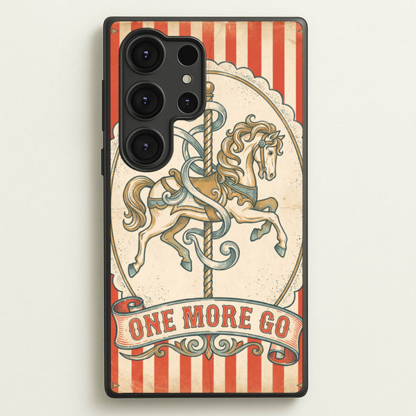 One More Go Phone Case - Galaxy S25 Ultra / Standard