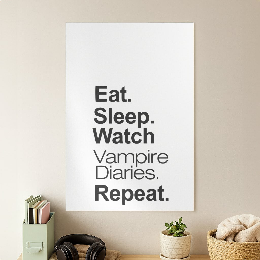 Eat Sleep Watch VPD Repeat Poster
