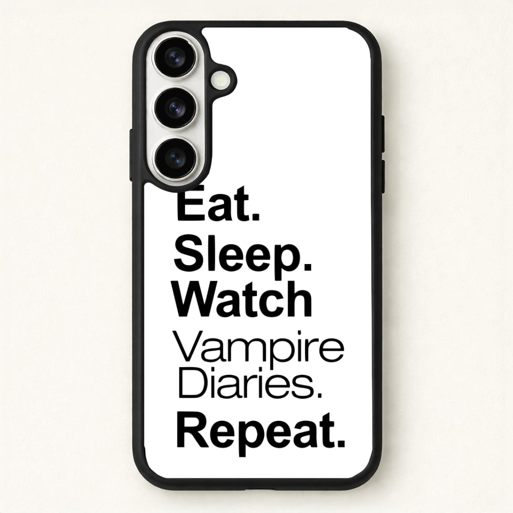 Eat Sleep Watch VPD Repeat Phone Case for Galaxy S26