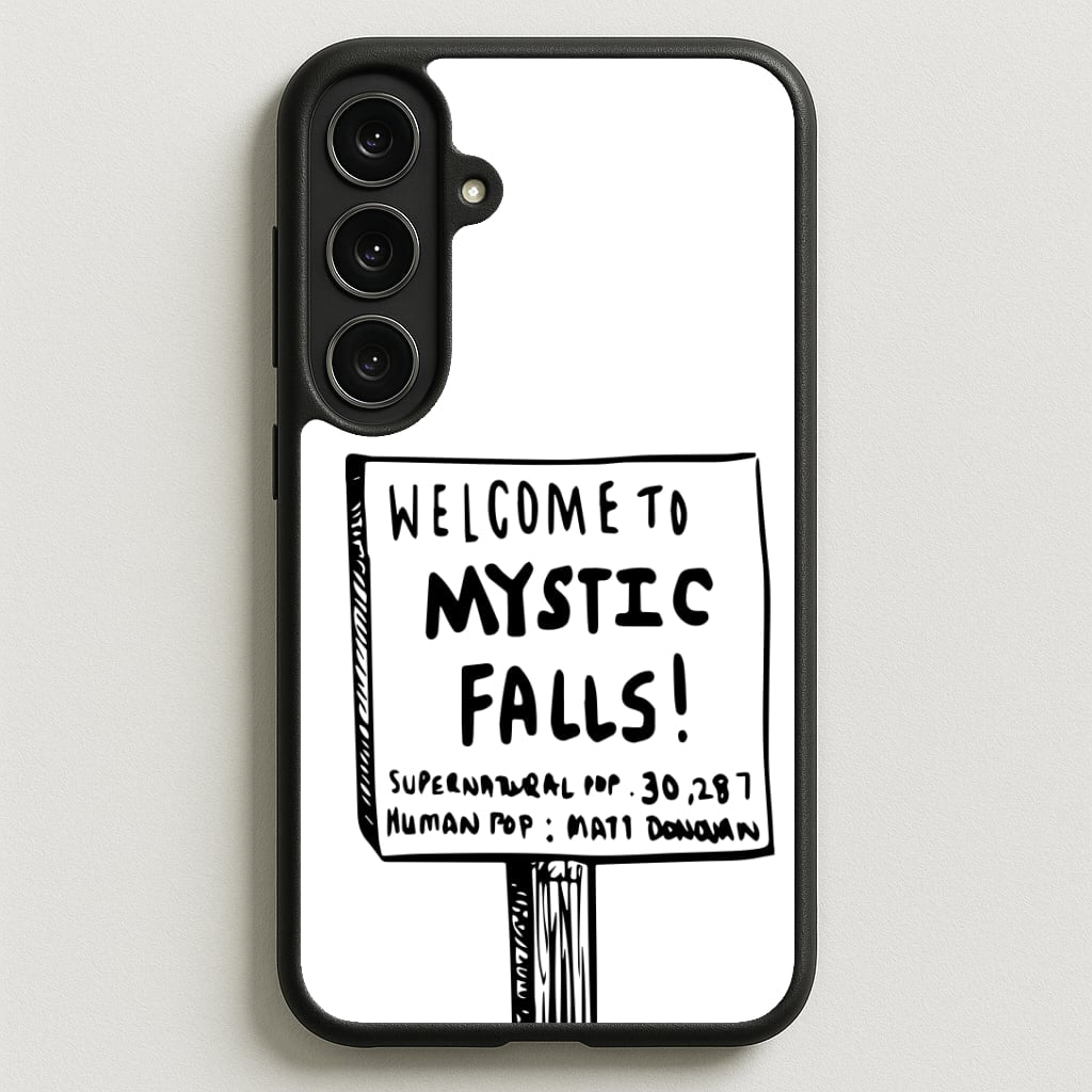 Welcome to Mystic Falls - VD Phone Case for Galaxy S25FE