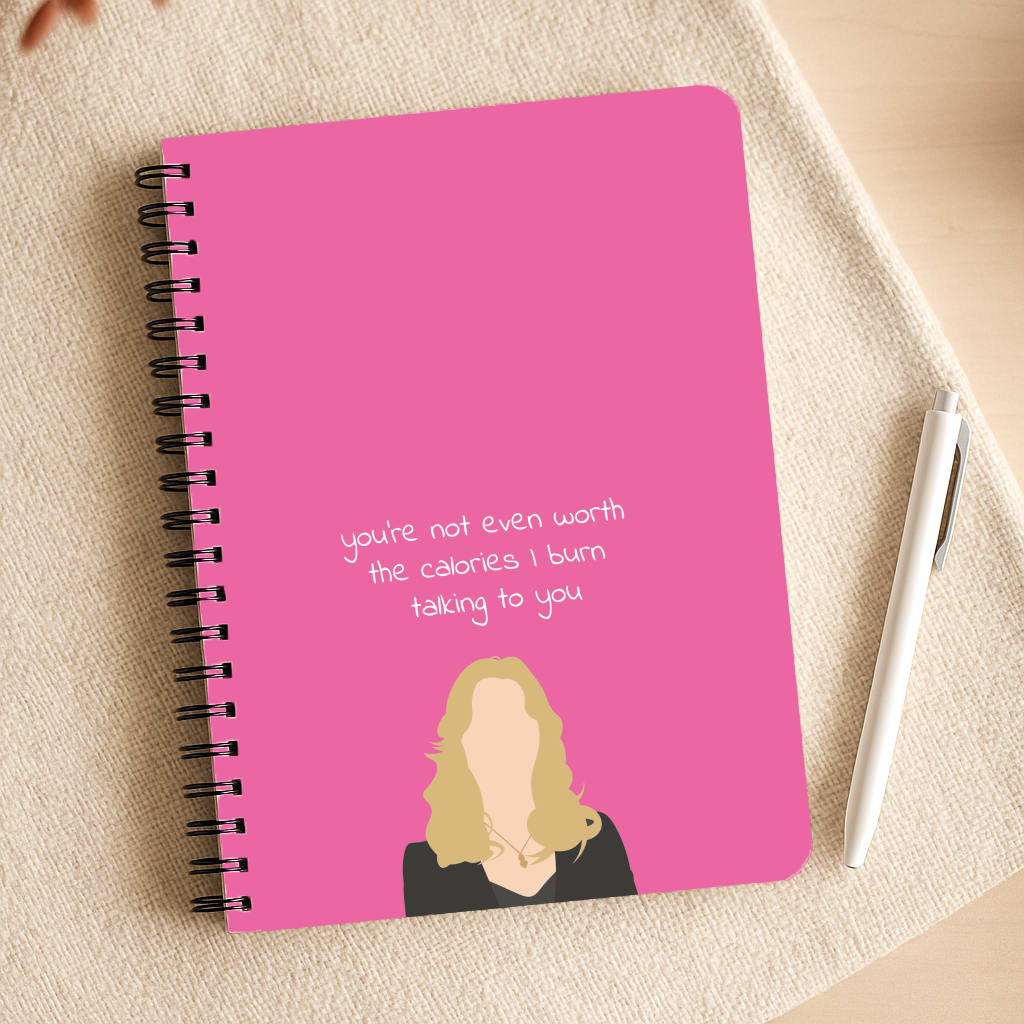 You're Not Even Worth The Calories I Burn Talking To You - VD Notepad