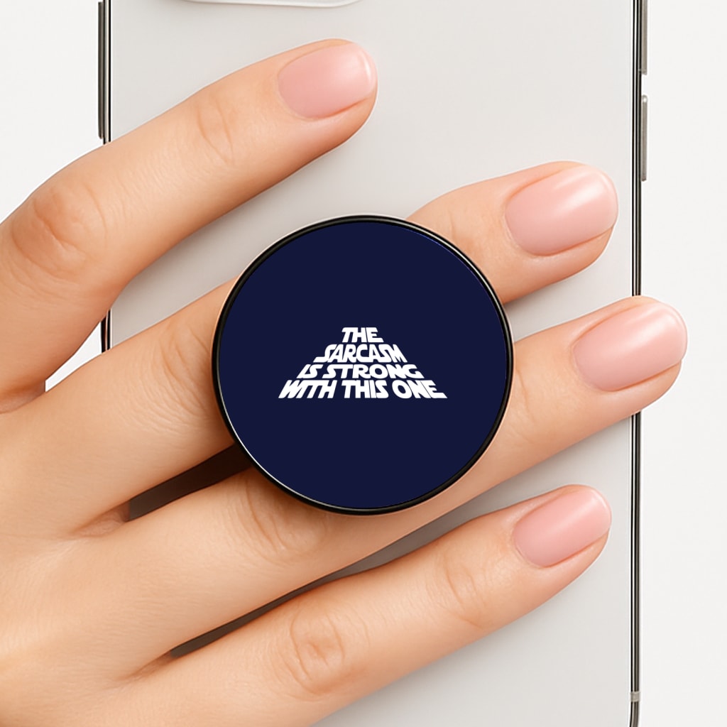 The Sarcasm Is Strong With This One Phone Grip