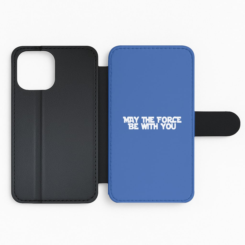 May The Force Be With You Flip Phone Case