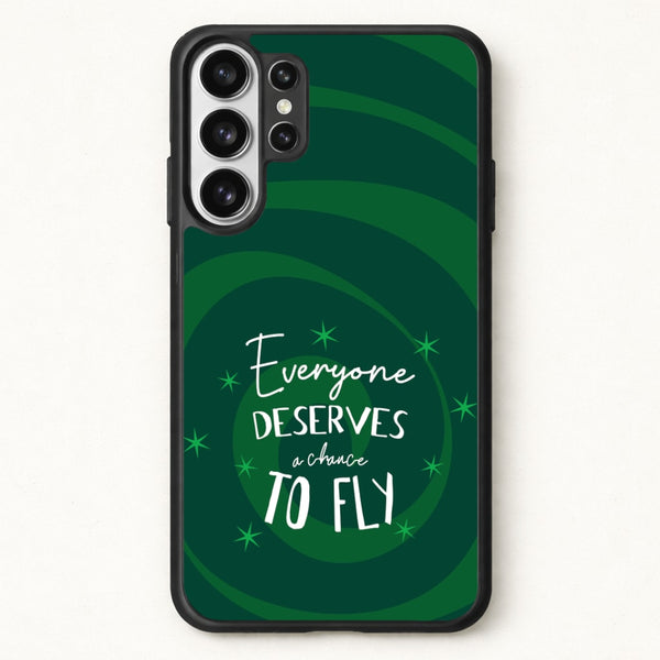 Everyone Deserves A Chance To Fly Phone Case for Galaxy S26 Ultra