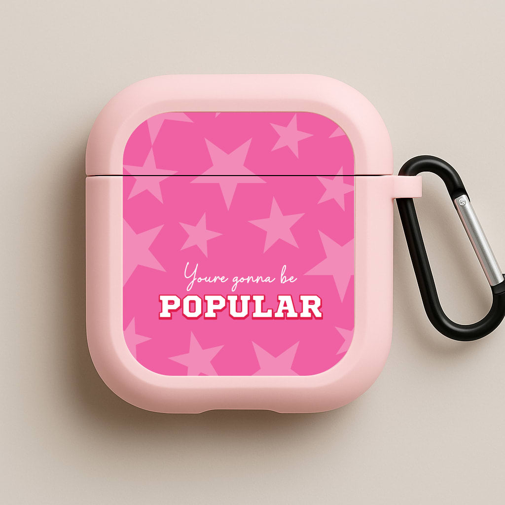 You're Gonna Be Popular Pink AirPods Case