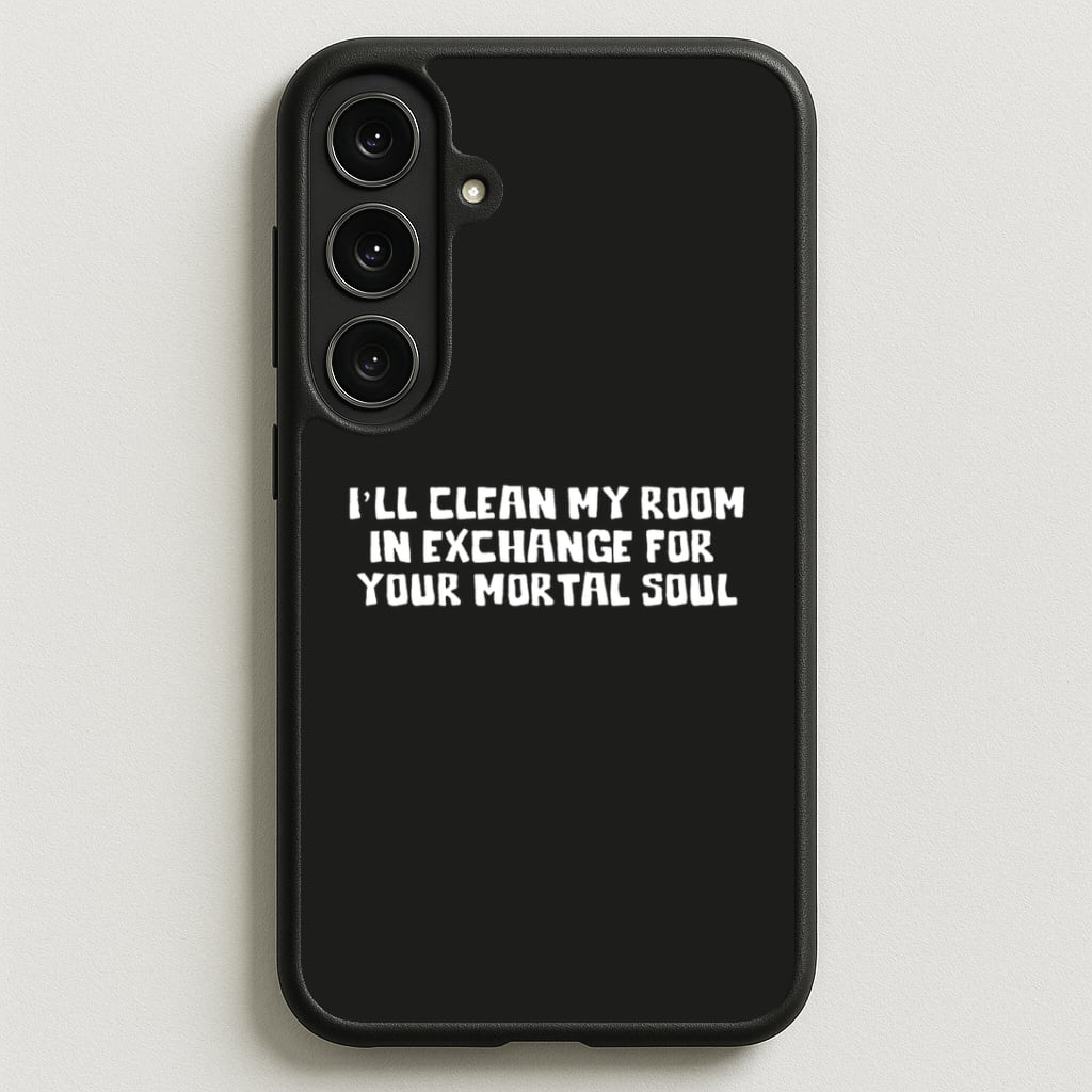 I'll Clean My Room In Exchange Wednesday Phone Case for Galaxy S25FE