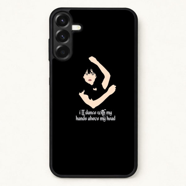 I'll Dance With My Hands Above My Head Wednesday Phone Case for Galaxy A57