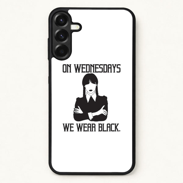 On Wednesdays We Wear Black Phone Case for Galaxy A57