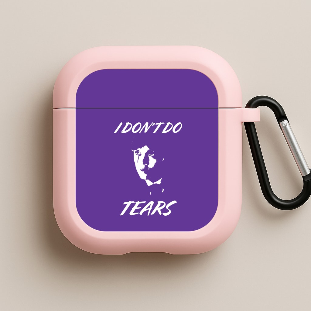 I Don't Do Tears Pink AirPods Case