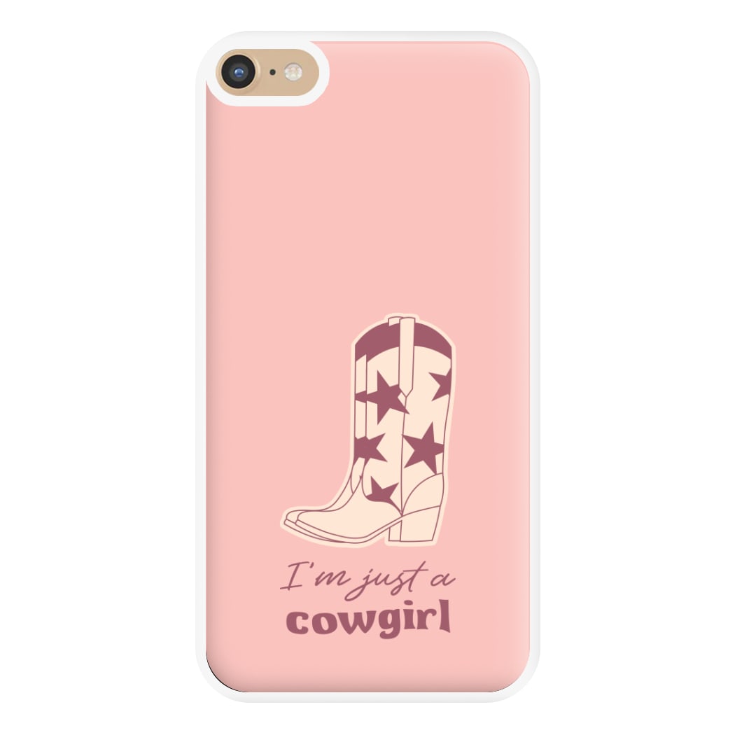 I'm Just A Cowgirl Phone Case for iPhone 6 Plus / 7 Plus / 8 Plus