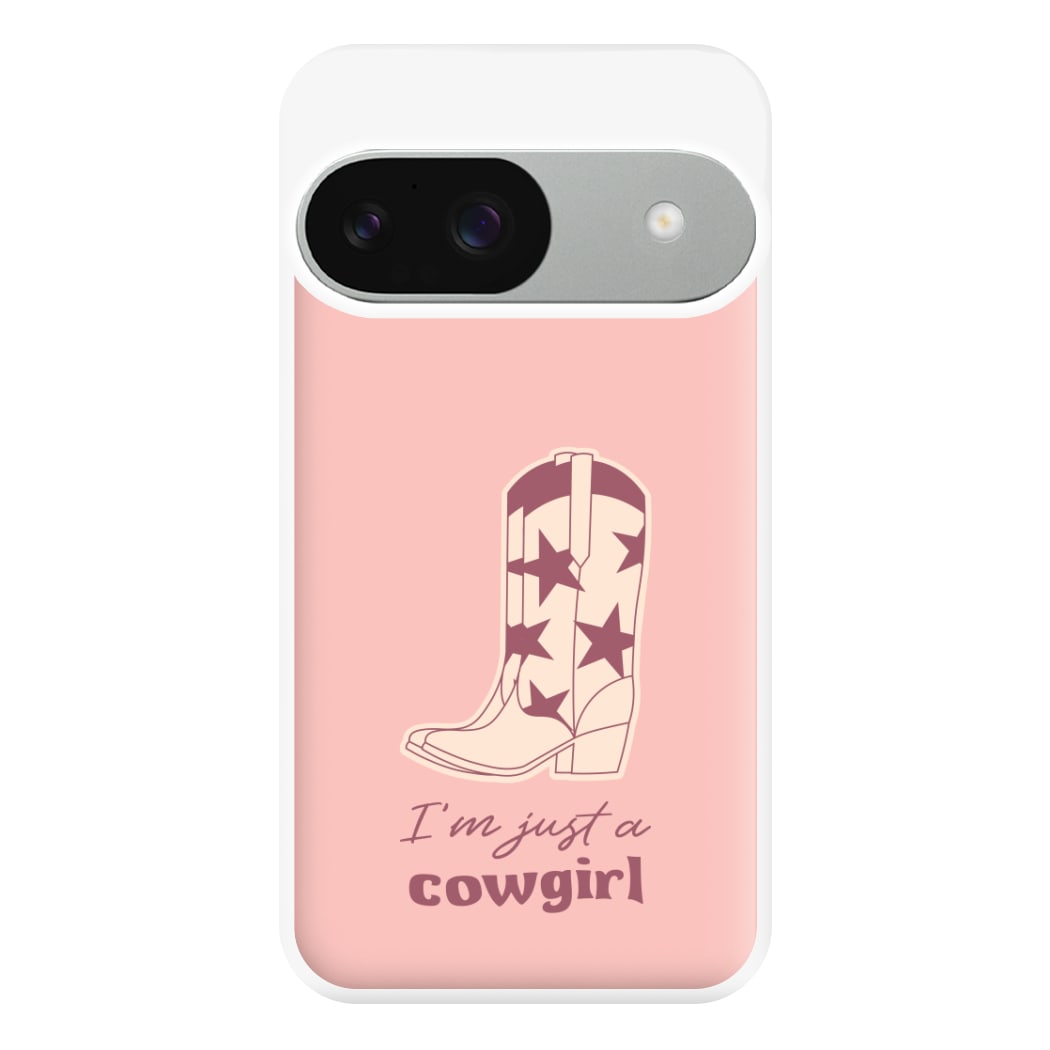 I'm Just A Cowgirl Phone Case for Google Pixel 9 / 9 Pro