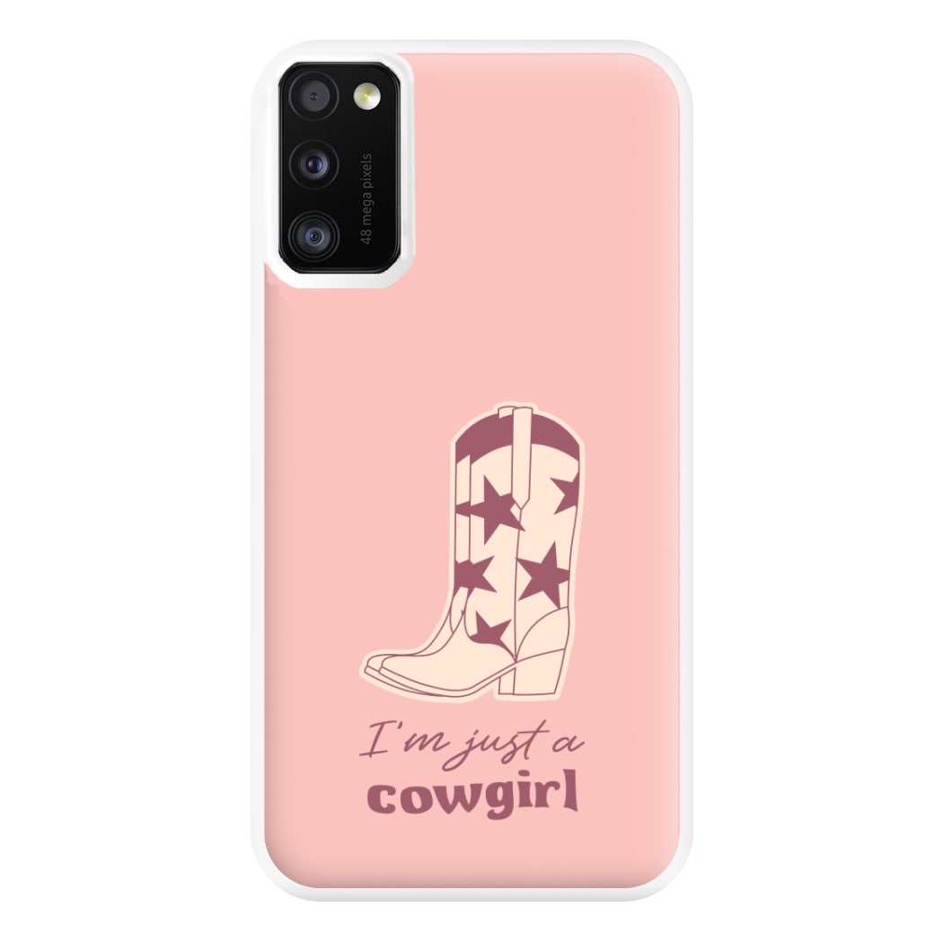 I'm Just A Cowgirl Phone Case for Galaxy A41