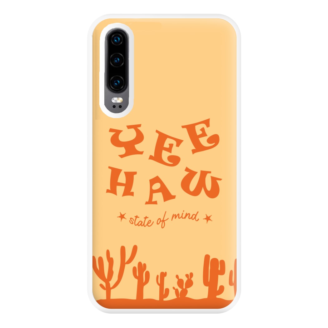 Yee-Haw State Of Mind Phone Case for Huawei P30