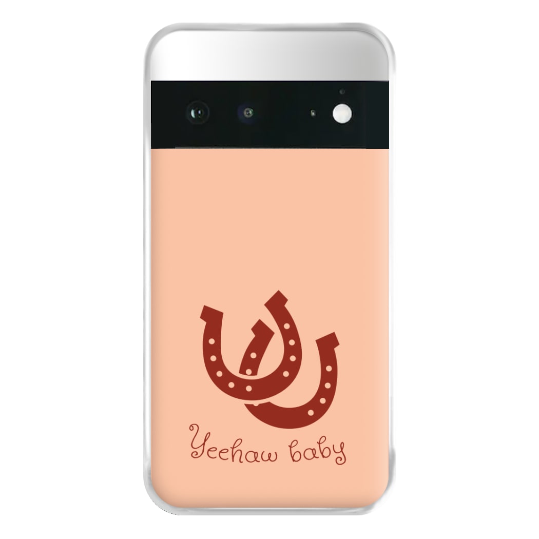 Yee-Haw Baby Phone Case for Google Pixel 6a