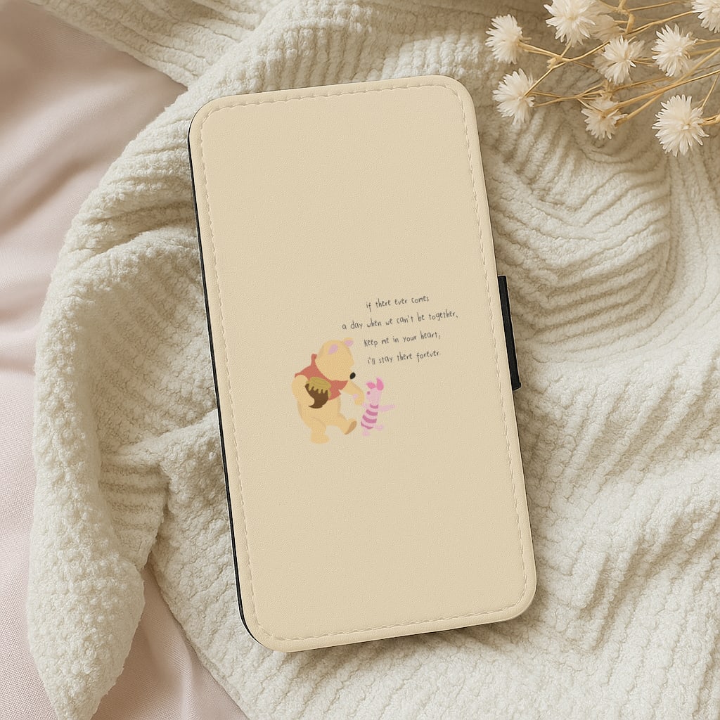I'll Stay There Forever - Winnie Wallet Phone Case