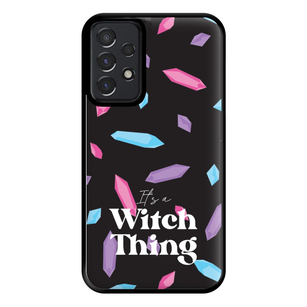 It's A Witch Thing Pattern Phone Case for Galaxy A52 / A52s