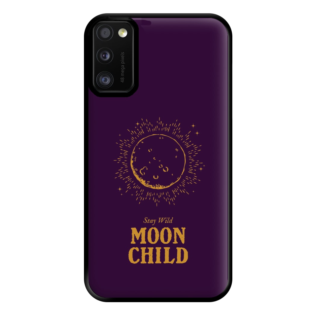 Stay Wild, Moon Child Phone Case for Galaxy A41