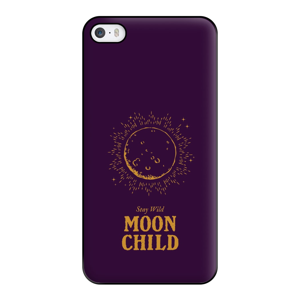 Stay Wild, Moon Child Phone Case for iPhone 5 / 5s / SE 2016