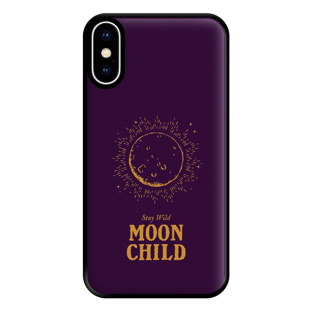 Stay Wild, Moon Child Phone Case for iPhone XS Max