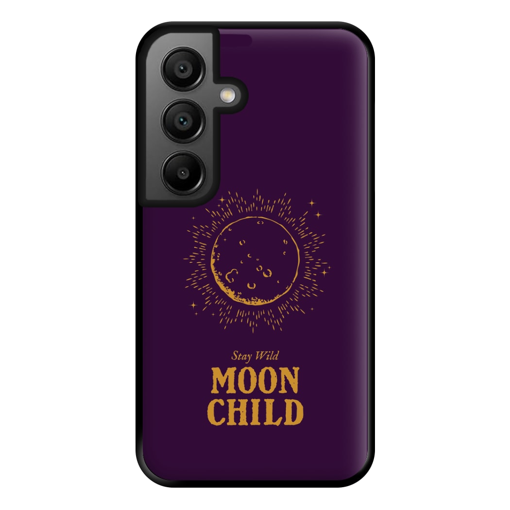 Stay Wild, Moon Child Phone Case for Galaxy A56