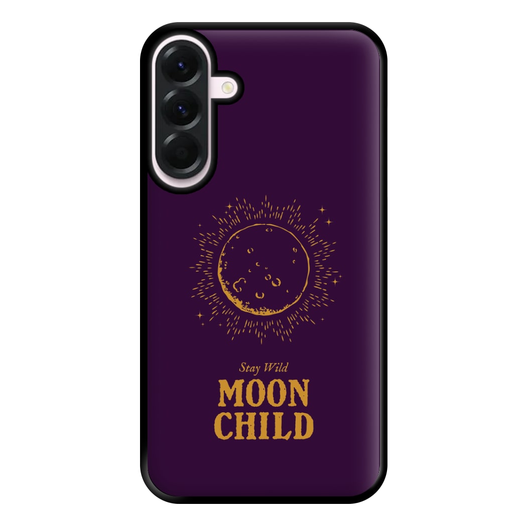 Stay Wild, Moon Child Phone Case for Galaxy A36