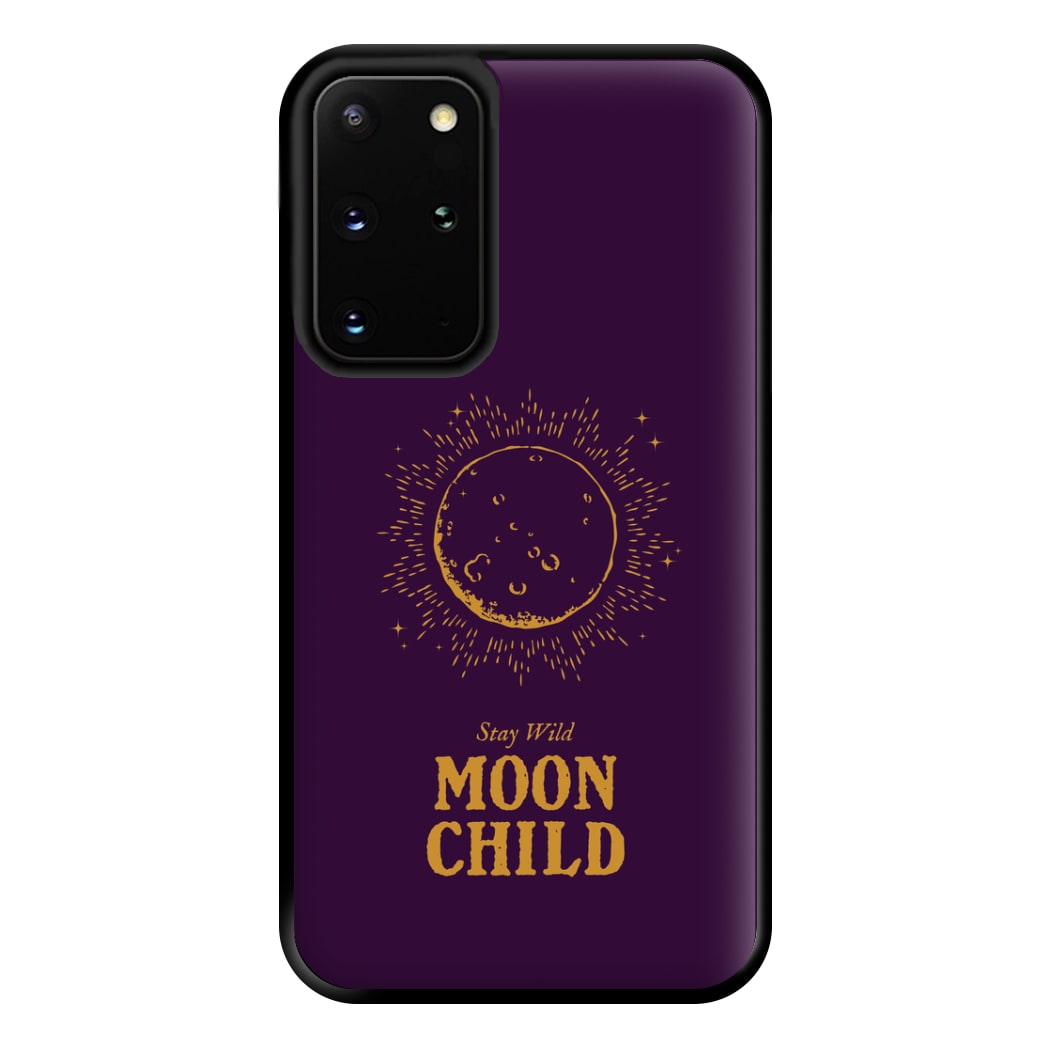 Stay Wild, Moon Child Phone Case for Galaxy S20 Plus