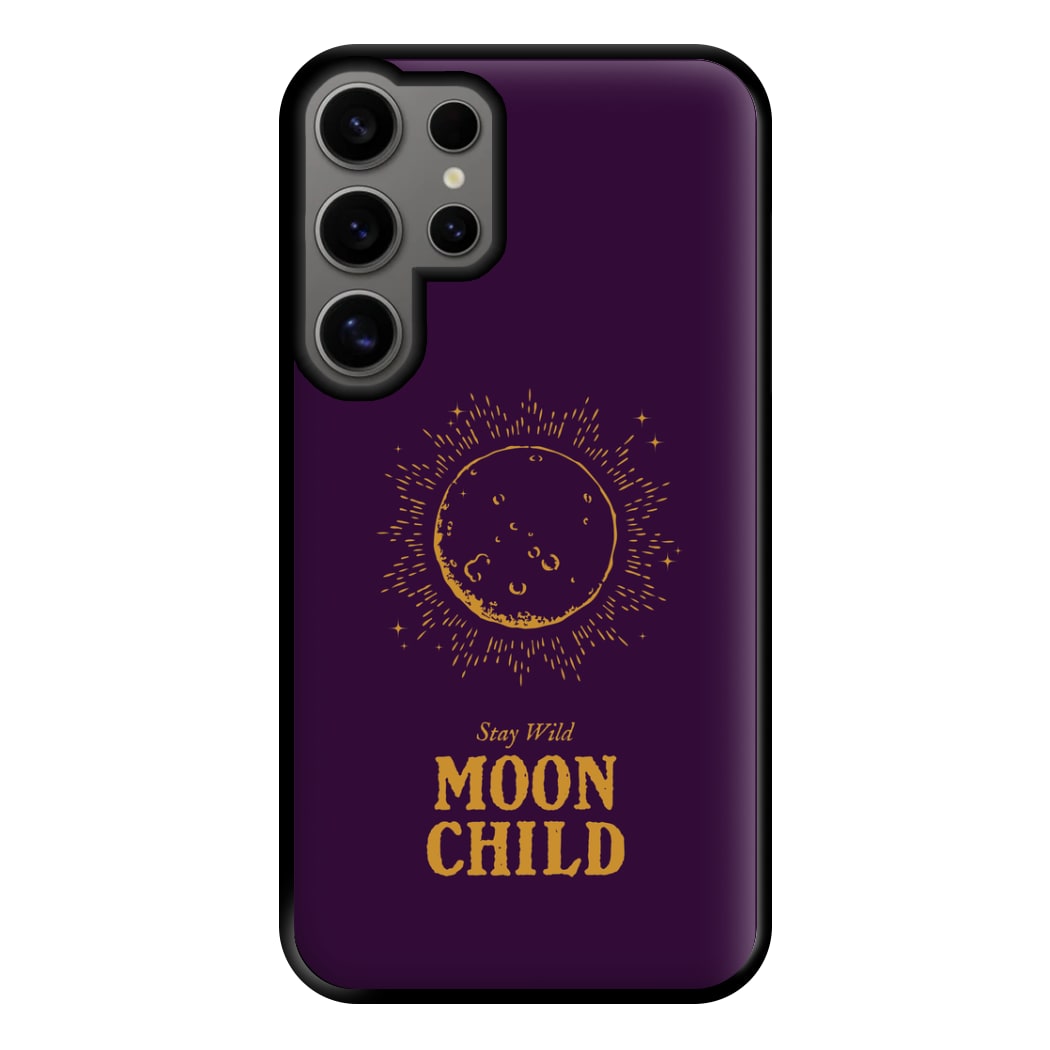 Stay Wild, Moon Child Phone Case for Galaxy S24 Ultra