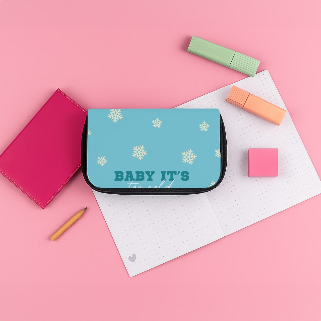 Baby It's Too Cold Outside Pencil Case