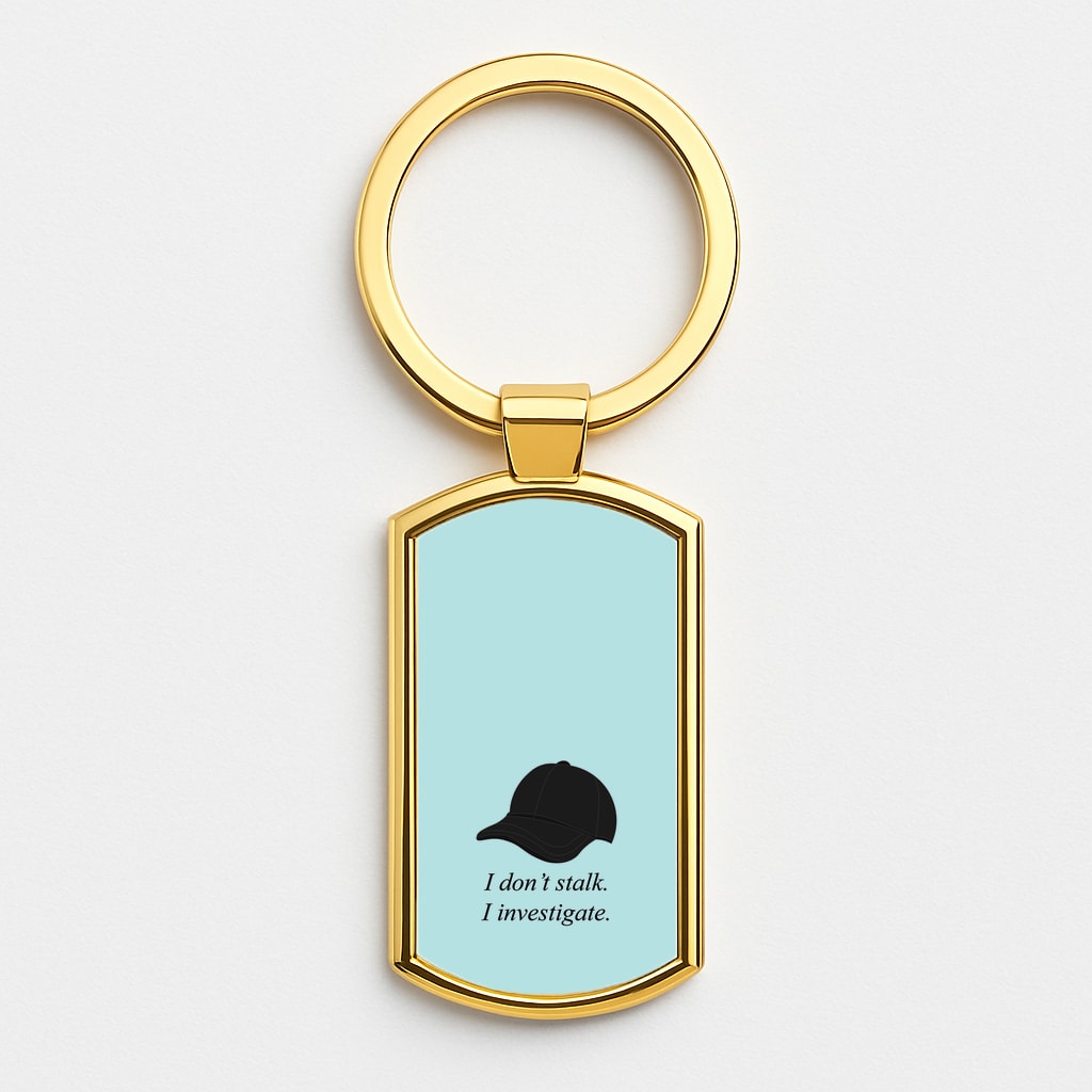 I Don't Stalk, I Investigate Gold Keyring