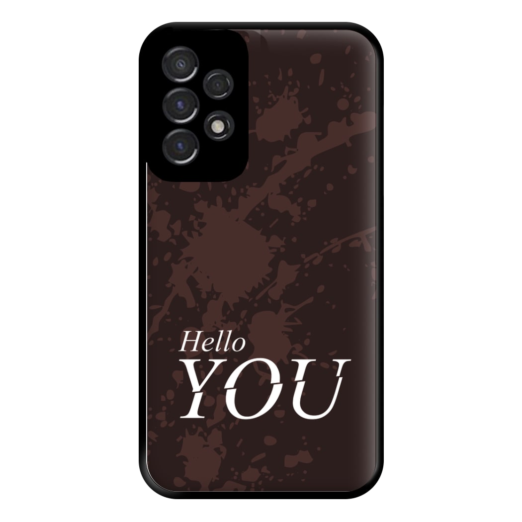 Hello You Phone Case for Galaxy A53