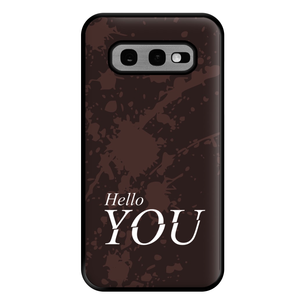 Hello You Phone Case for Galaxy S10e
