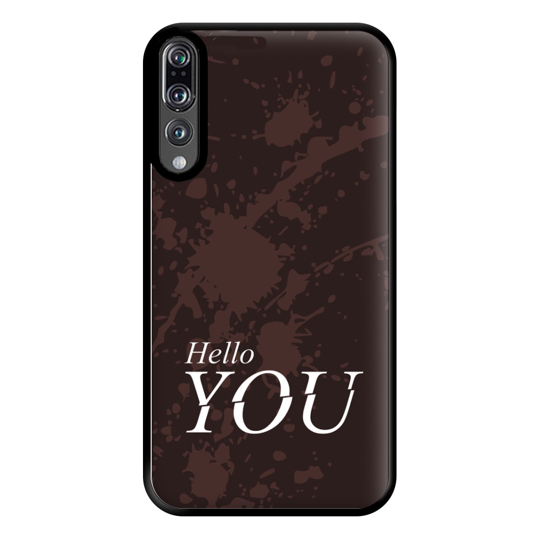 Hello You Phone Case for Huawei P20 Pro