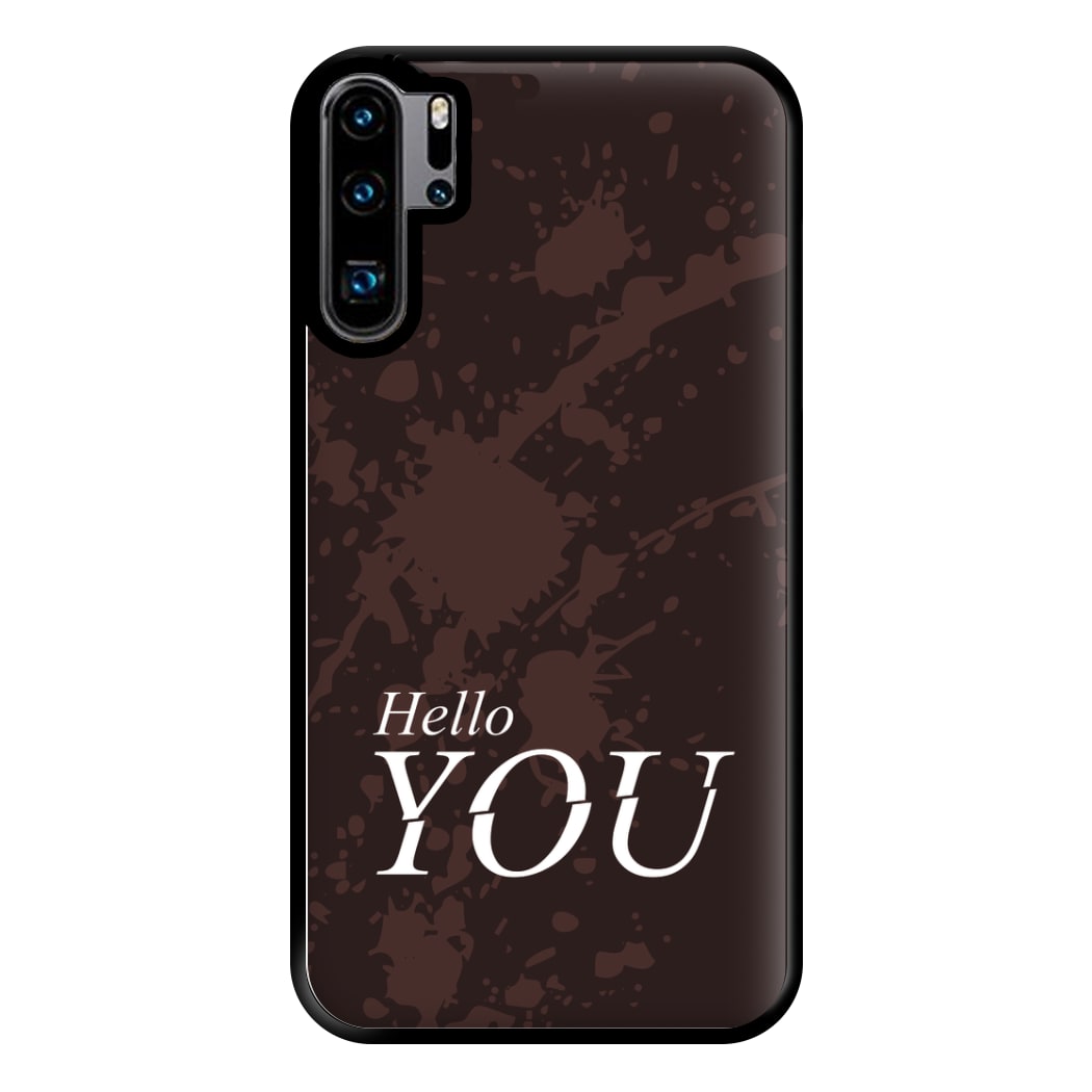 Hello You Phone Case for Huawei P30 Pro