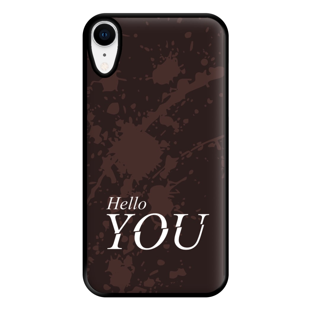 Hello You Phone Case for iPhone XR