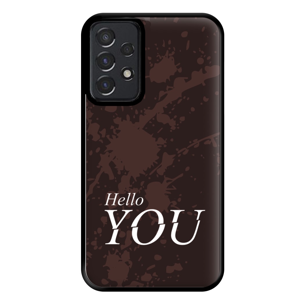 Hello You Phone Case for Galaxy A52 / A52s