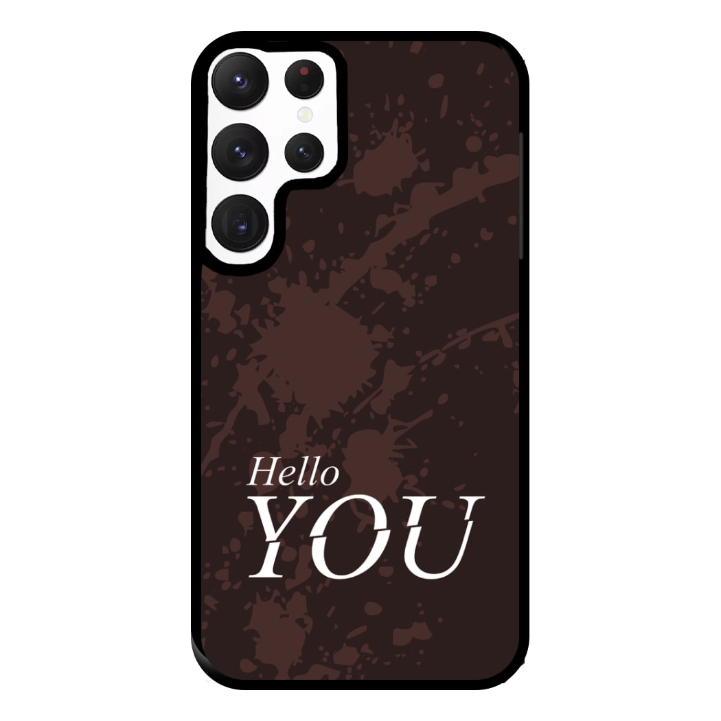 Hello You Phone Case for Galaxy S22 Ultra