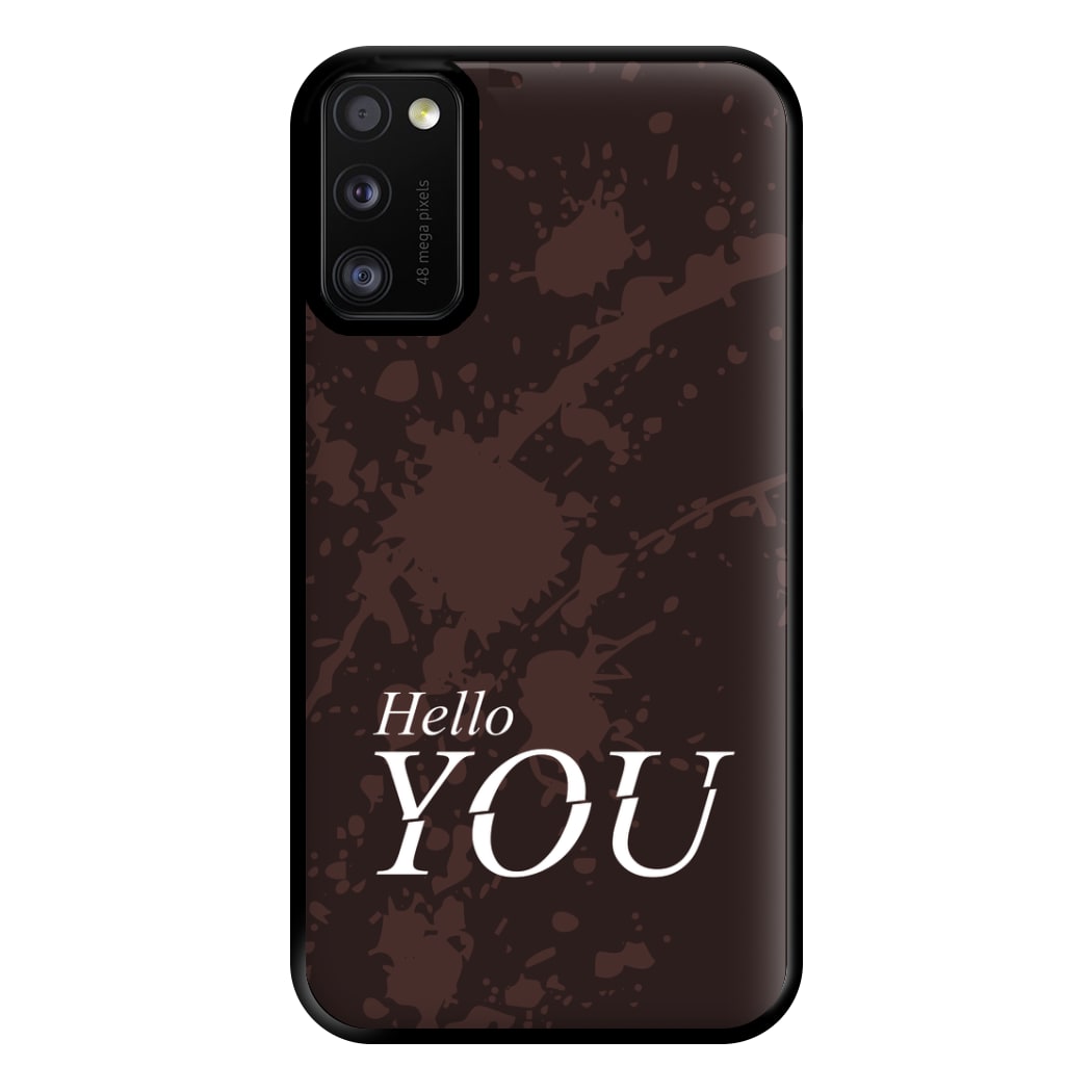 Hello You Phone Case for Galaxy A41