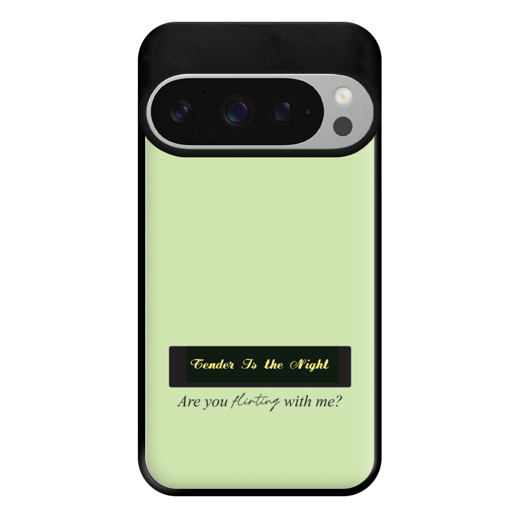 Are You Flirting With Me? Phone Case for Google Pixel 9 Pro XL