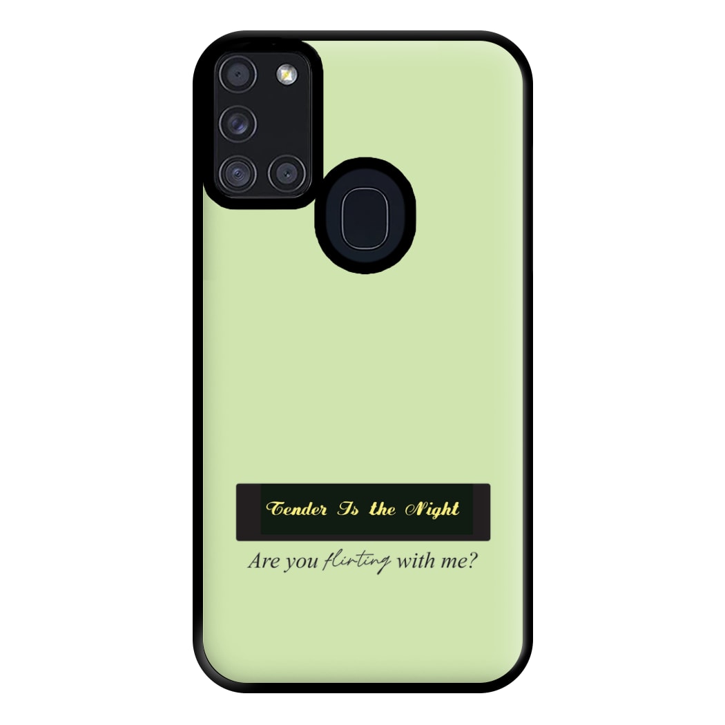 Are You Flirting With Me? Phone Case for Galaxy A21s
