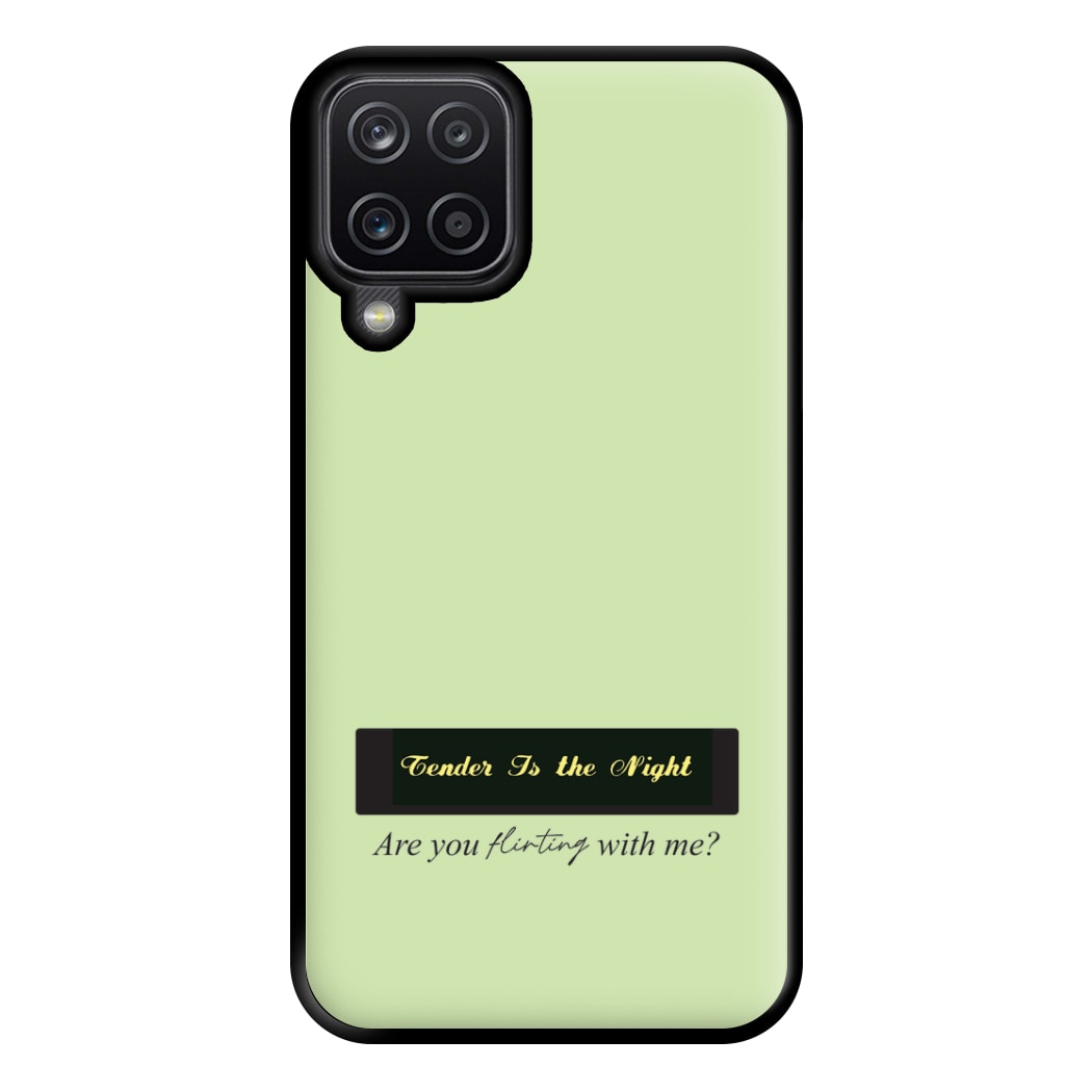 Are You Flirting With Me? Phone Case for Galaxy A12