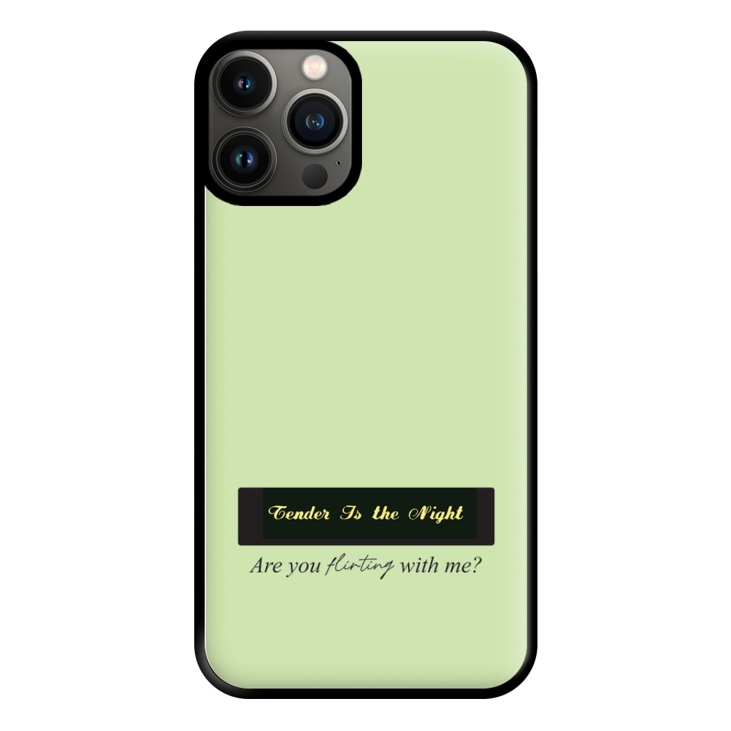 Are You Flirting With Me? Phone Case for iPhone 11 Pro Max